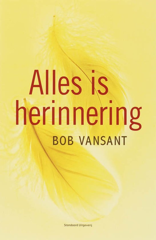 Bob Vansant - Alles is herinnering