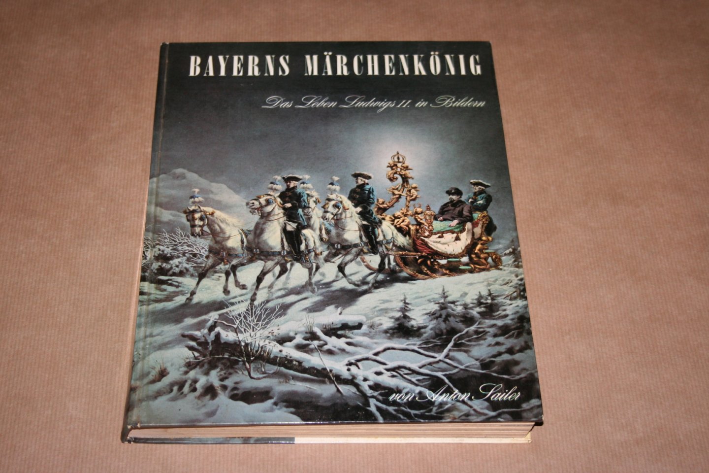  - Bayerns Märchenkönig  --  Das Leben Ludwigs II in Bildern