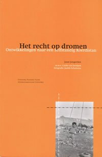 Jongerden, J., Leemput, G. van - Het recht op dromen / ontwikkelingen naar een zelfstandig Koerdistan