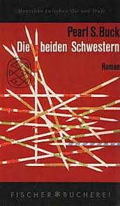 Buck, Pearl S. - Die beiden Schwestern