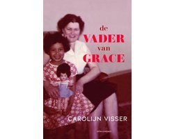 Carolijn Visser - De vader van Grace