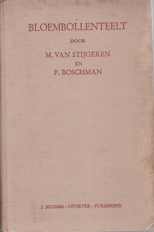 M. van Stijgeren en P. Boschman - Bloembollenteelt