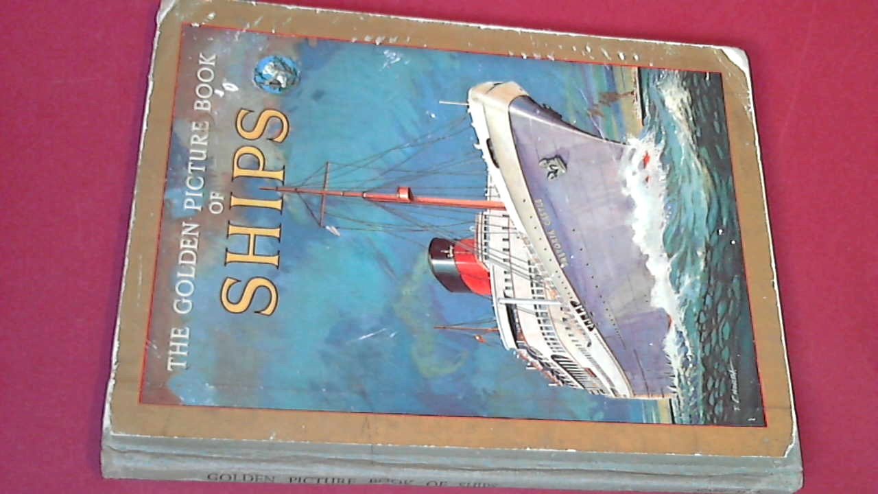 - - The golden picture book of ships
