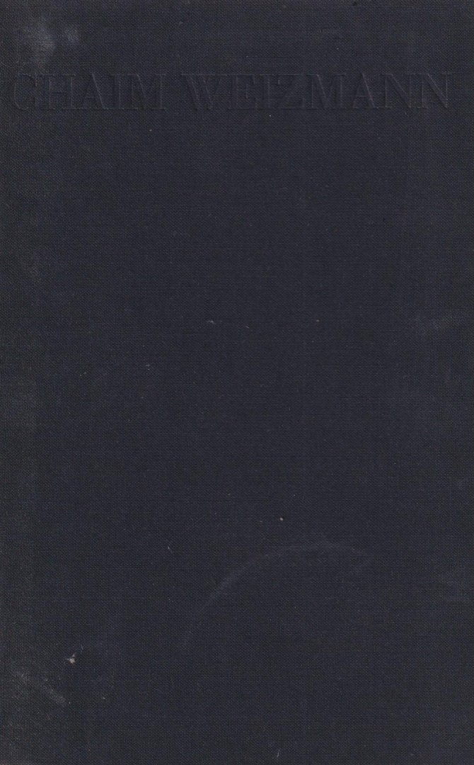 Weisgal, Meyer W. & Joel Carmichael (ed.) - Chaim Weizmann. A biography by Several Hands