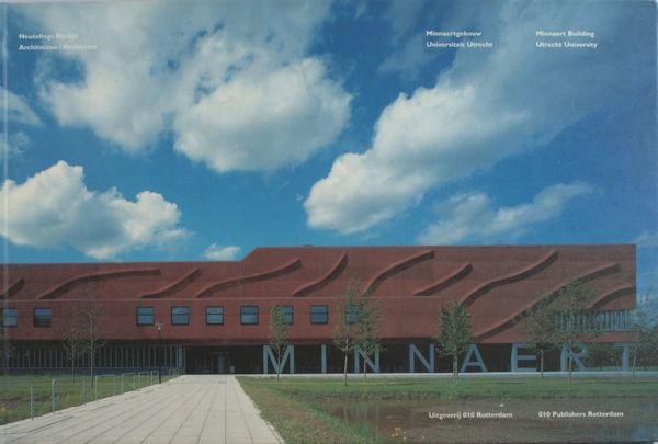 Neutelings, W.J. - Minnaertgebouw Universiteit Utrecht. Minnaert Building Utrecht University.