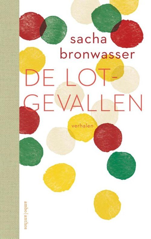 Sacha Bronwasser - De lotgevallen
