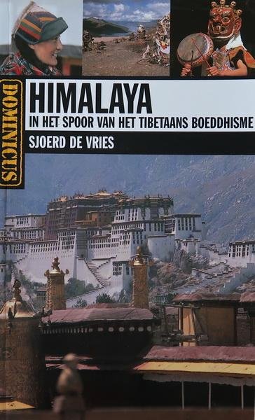 Vries, Sjoerd de - Himalaya | In het spoor van het Tibetaans boeddhisme