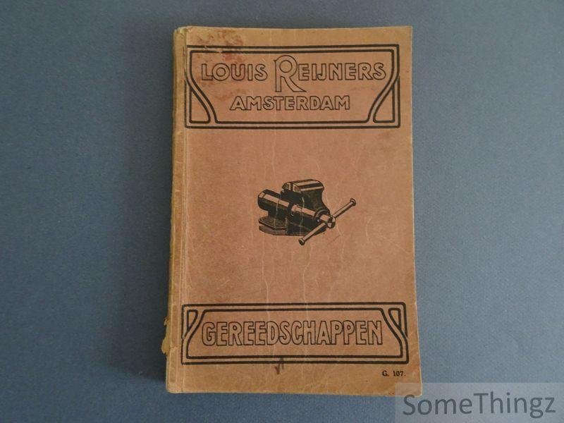 N/A. - Louis Reijners. - Catalogus Louis Reijners Amsterdam Gereedschappen 1922.