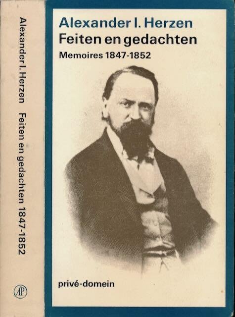 Herzen, Alexander I. - Feiten en Gedachten: Memoirs 1847-1852.
