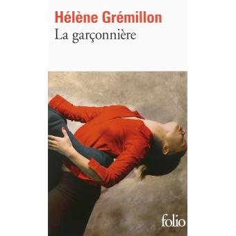 Hélène Grémillon - La garçonnière