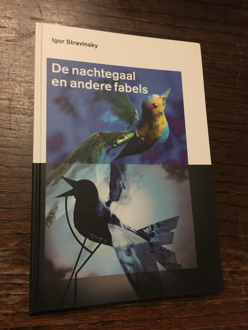 Igor Stravinkky - De nachtegaal en andere fabels