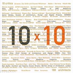 Baird, Iona. - 10 X 10 / 10 critics, 100 architects