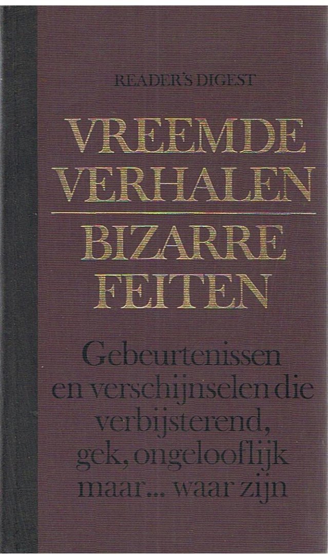 diverse schrijvers - Vreemde verhalen, bizarre feiten diverse schrijvers - Vreemde verhalen, bizarre feiten
