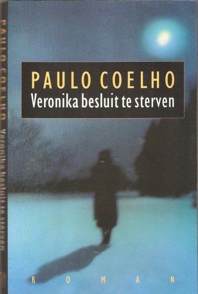 Coelho ,Paulo - Veronika besluit te sterven / druk 1