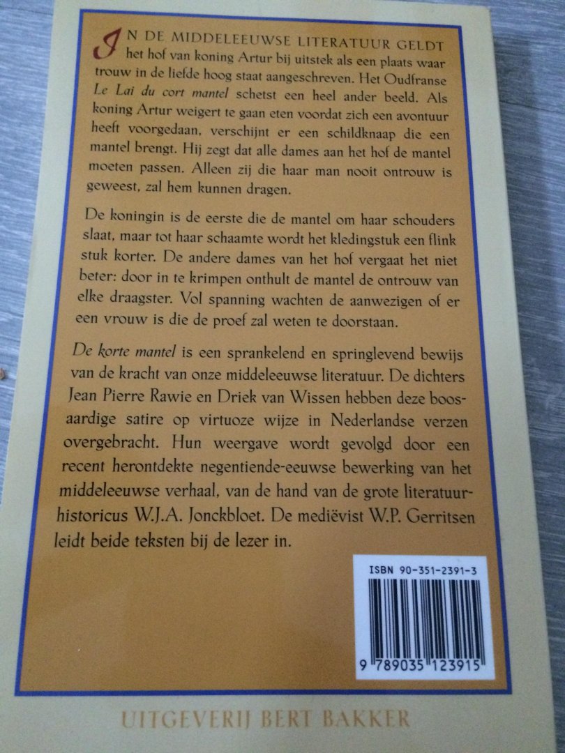 Rawie, J.P. / Wissen, D. van - De korte mantel / een Arturverhaal uit de dertiende eeuw. Gevolgd door De wondermantel