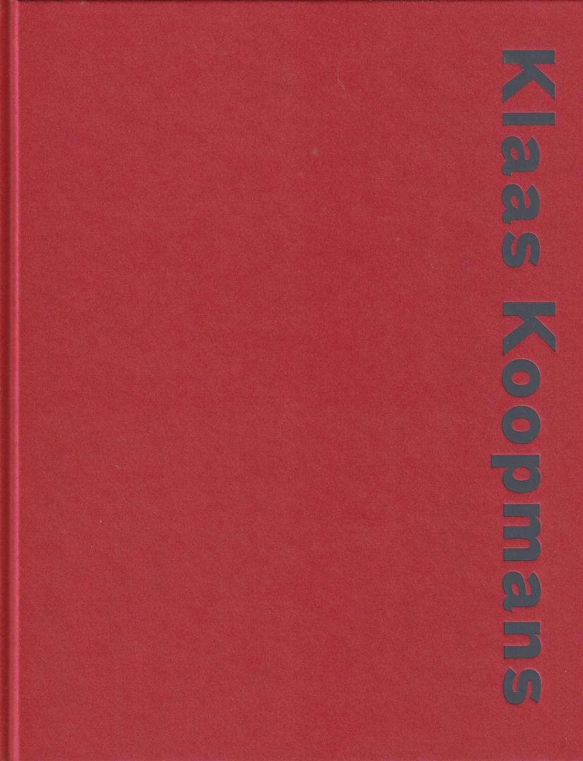 Mercuur, Thom; Koopmans, Klaas (Eds.) - Klaas Koopmans:  kunstschilder uit Garijp, 1920-2006