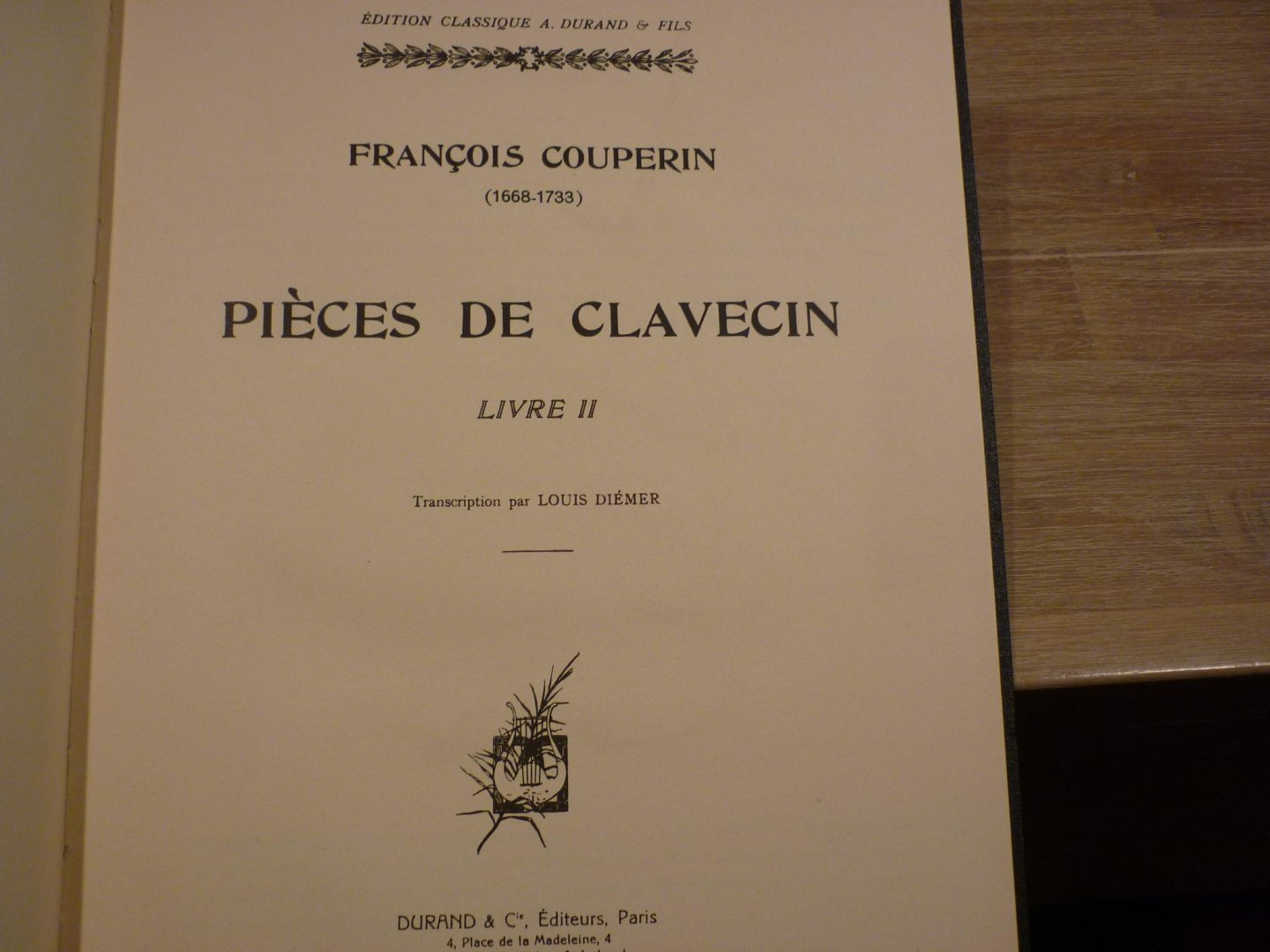 Couperin; François (1668–1733) - Pieces De Clavecin - Livre II; voor Klavecimbel (transcription par Louis Diémer)