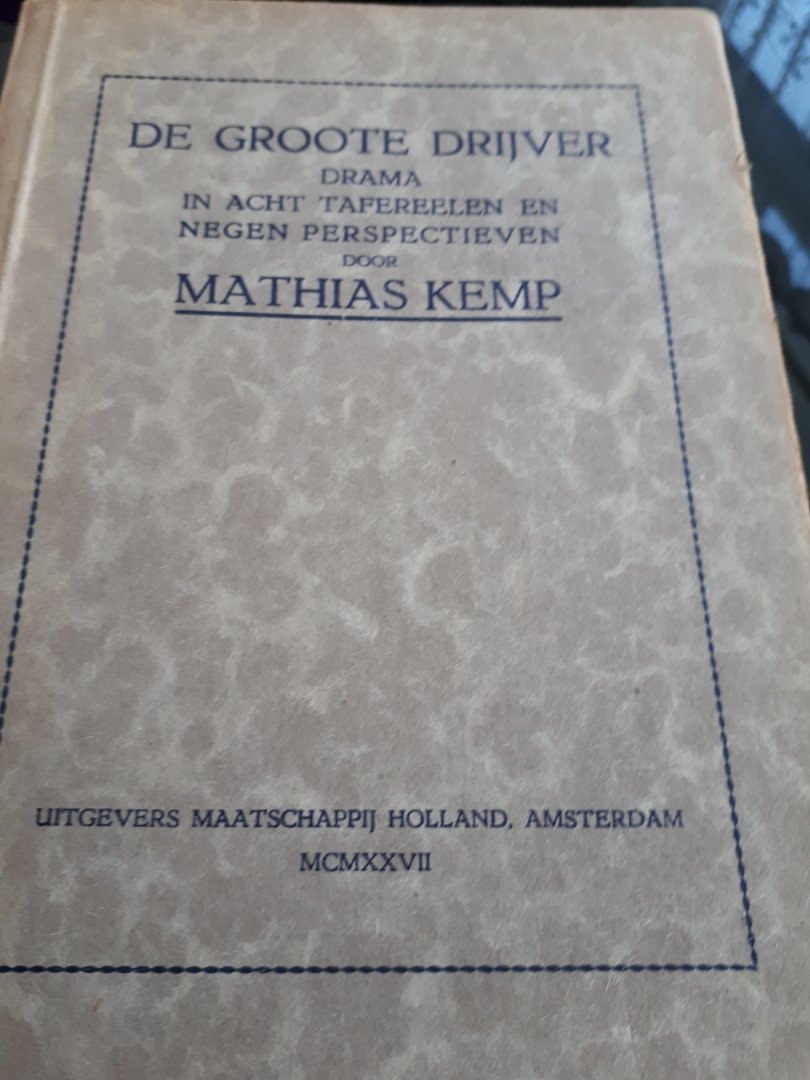 Kemp mathias - De groote drijver
