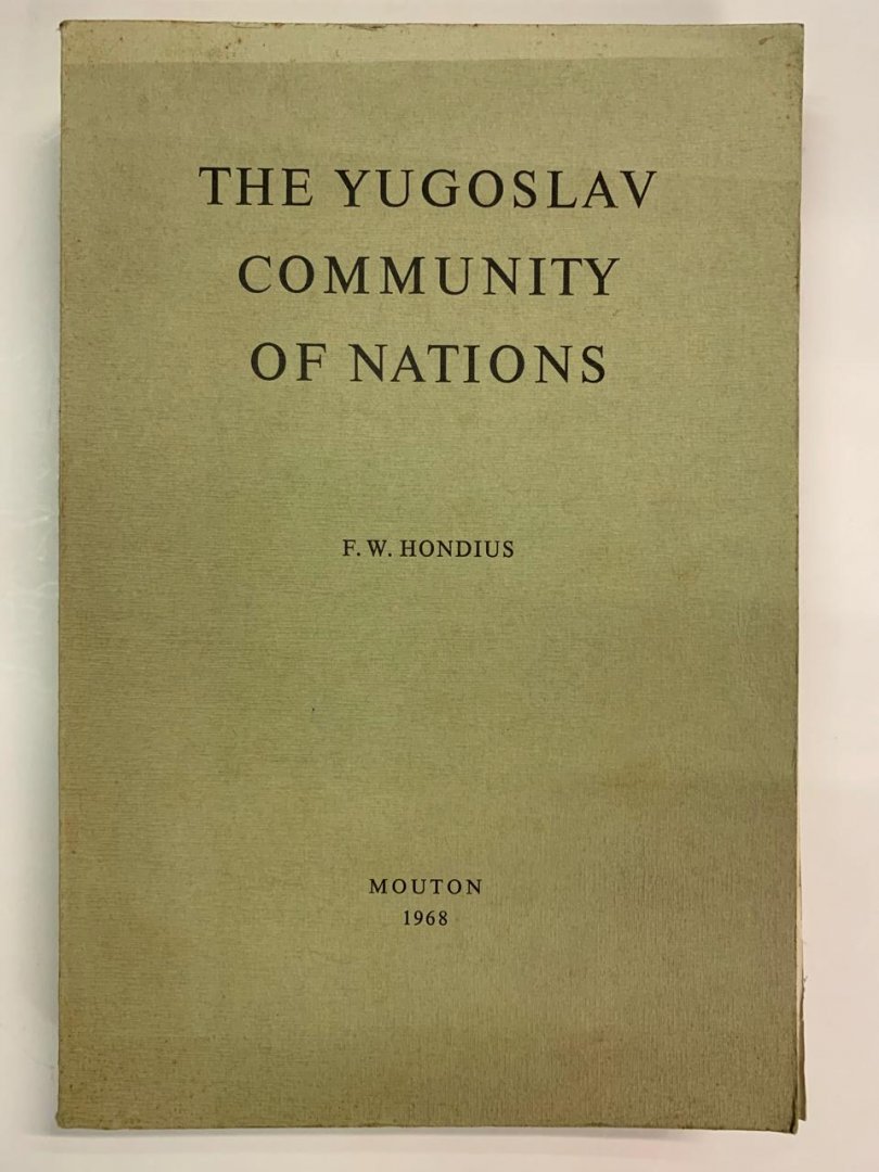 F.W. Hondius - The Yugoslav Community of Nations