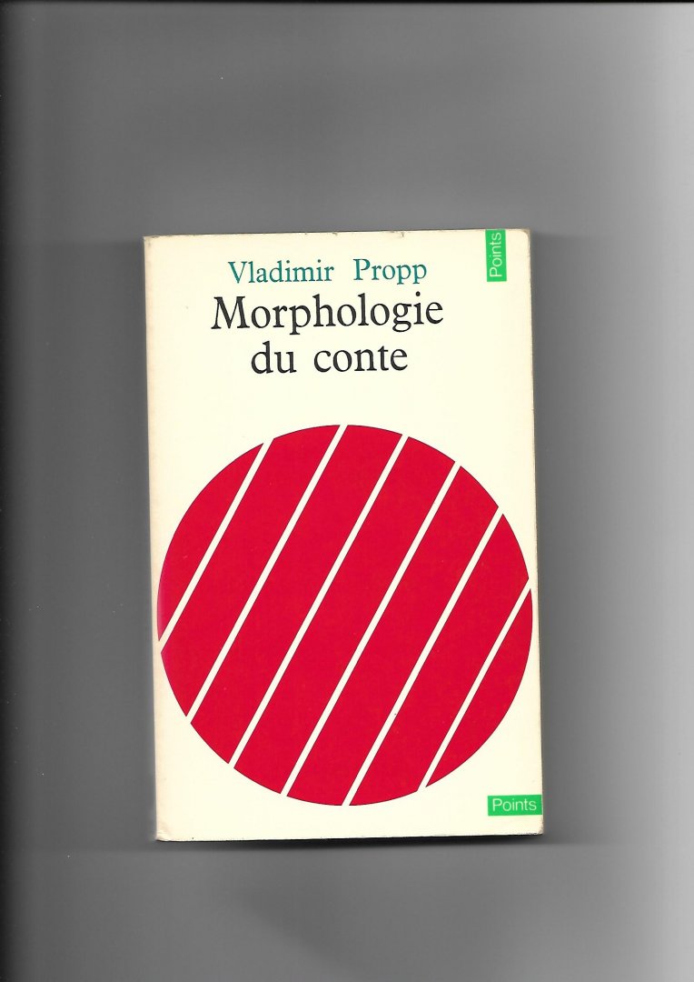 Propp, Vladimir - Morphologie du conte