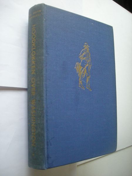 Bruyn-Ouwehand, Mia - Het machtig visioen. Deel I Noodklokken over Washington