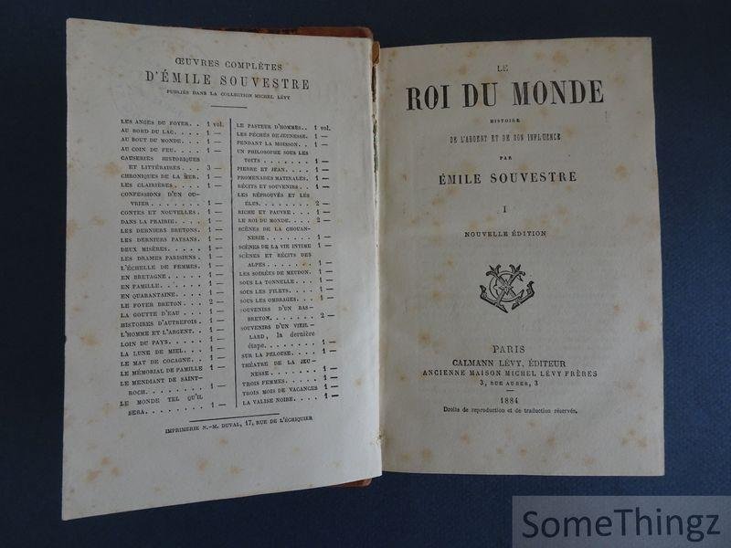 Emile Souvestre. - Le roi du monde: histoire de l'argent et de son influence. (Tome I et II.)