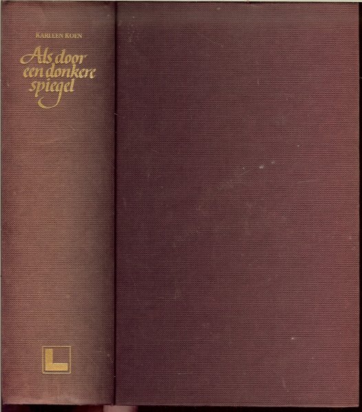 Koen, Karleen .. Vertaling : Fri Woudstra - Als door een donkere spiegel