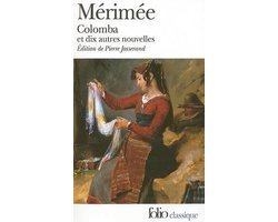 Prosper Mérimée - Colomba Et Dix Autres Nouvelles