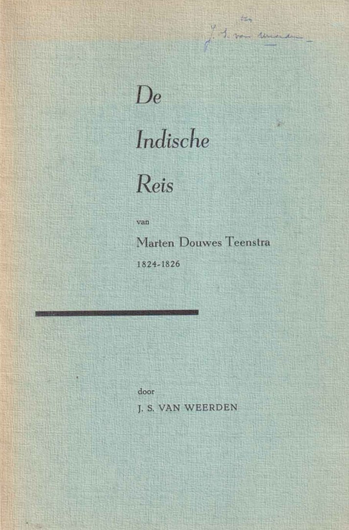 Weerden, J.S. van - De Indische reis van Marten Douwes Teenstra 1824-1826