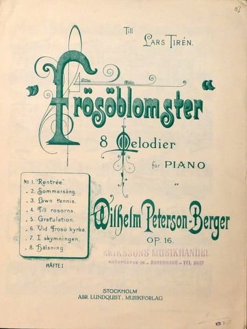 Peterson-Berger, Wilhelm: - Frösöblomster 8 Melodier för piano. No. 1. Rentrée
