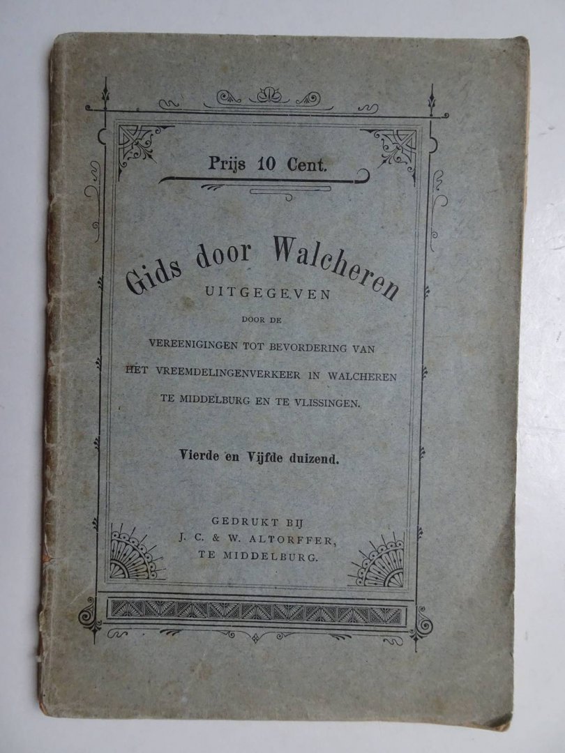 N.n.. - Gids door Walcheren, uitgegeven door de Vereenigingen tot Bevordering van het Vreemdelingenverkeer in Walcheren te Middelburg en Vlissingen.