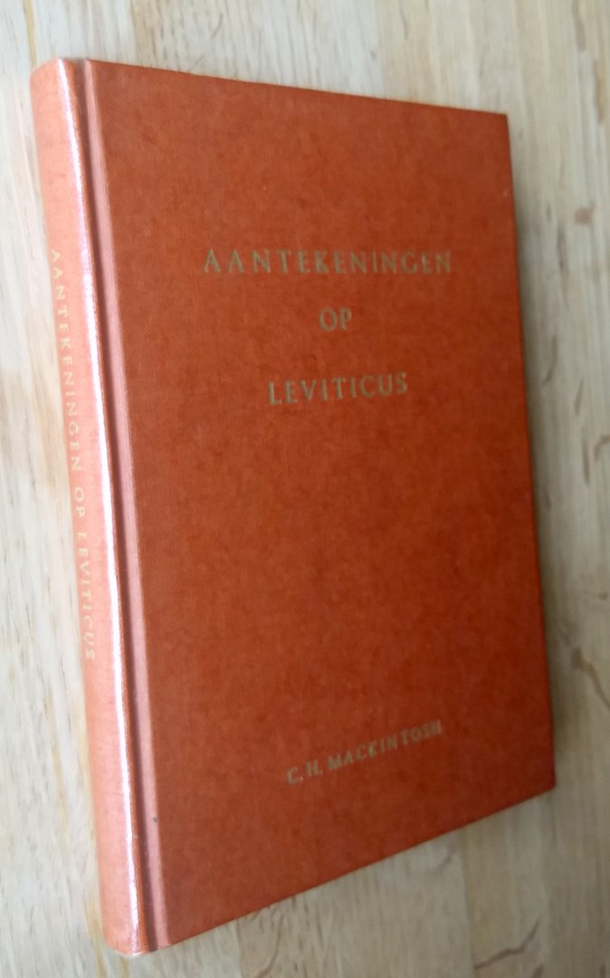 C.H. Mackintosh - AANTEKENINGEN OP LEVITICUS