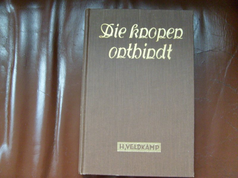 Veldkamp H. - Die knopen ontbindt
