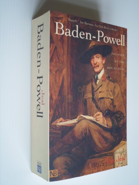 Jeal, Tim - Baden Powell, Founder of the Boy Scouts