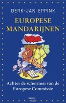 Eppink, Derk-Jan - Europese mandarijnen / achter de schermen van de Europese commisie