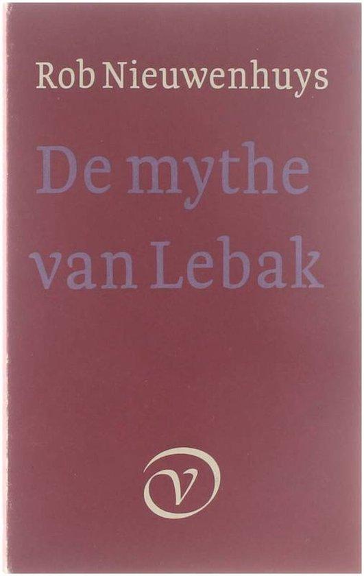 Nieuwenhuys, Rob. - De Mythe van Lebak.