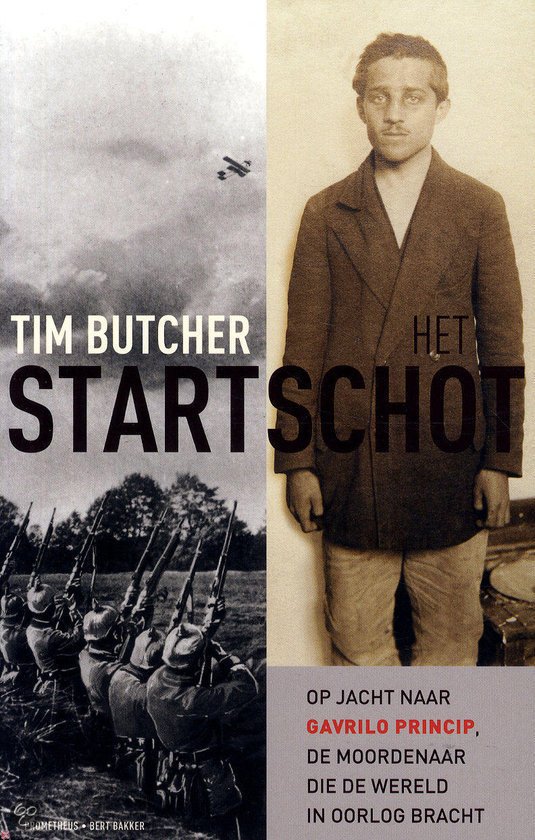 Butcher, Tim - Het Startschot / op jacht naar Gavrilo Princip, de moordenaar die de wereld in oorlog bracht