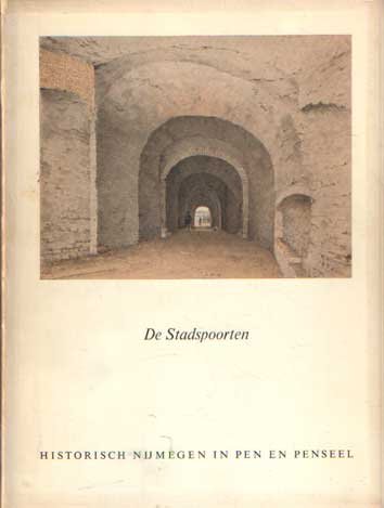Janssen, Flip (voorwoord) - De stadspoorten. Historisch Nijmegen in pen en penseel
