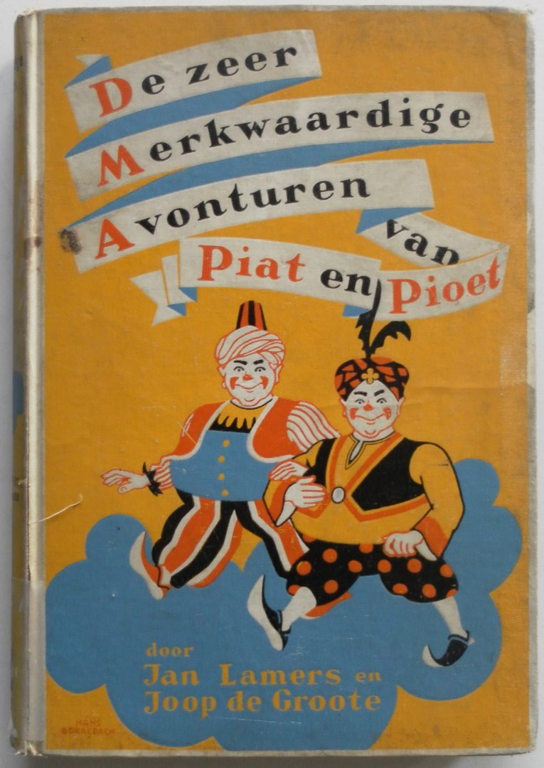 Lamers Jan, Groote Joop de, illustraties Borrebach Hans - De zeer merkwaardige avonturen van Piat en Pioet