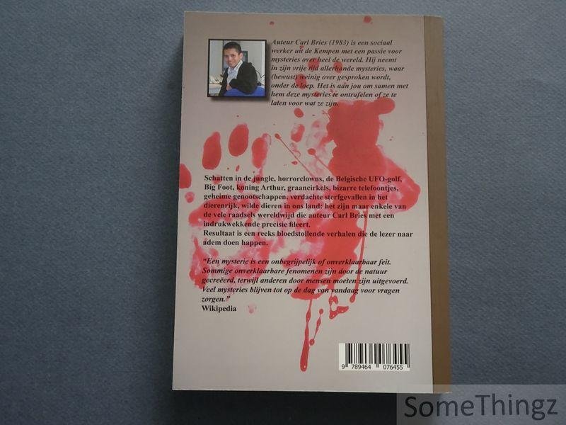 Carl Bries. - Mysteries wereldwijd.
