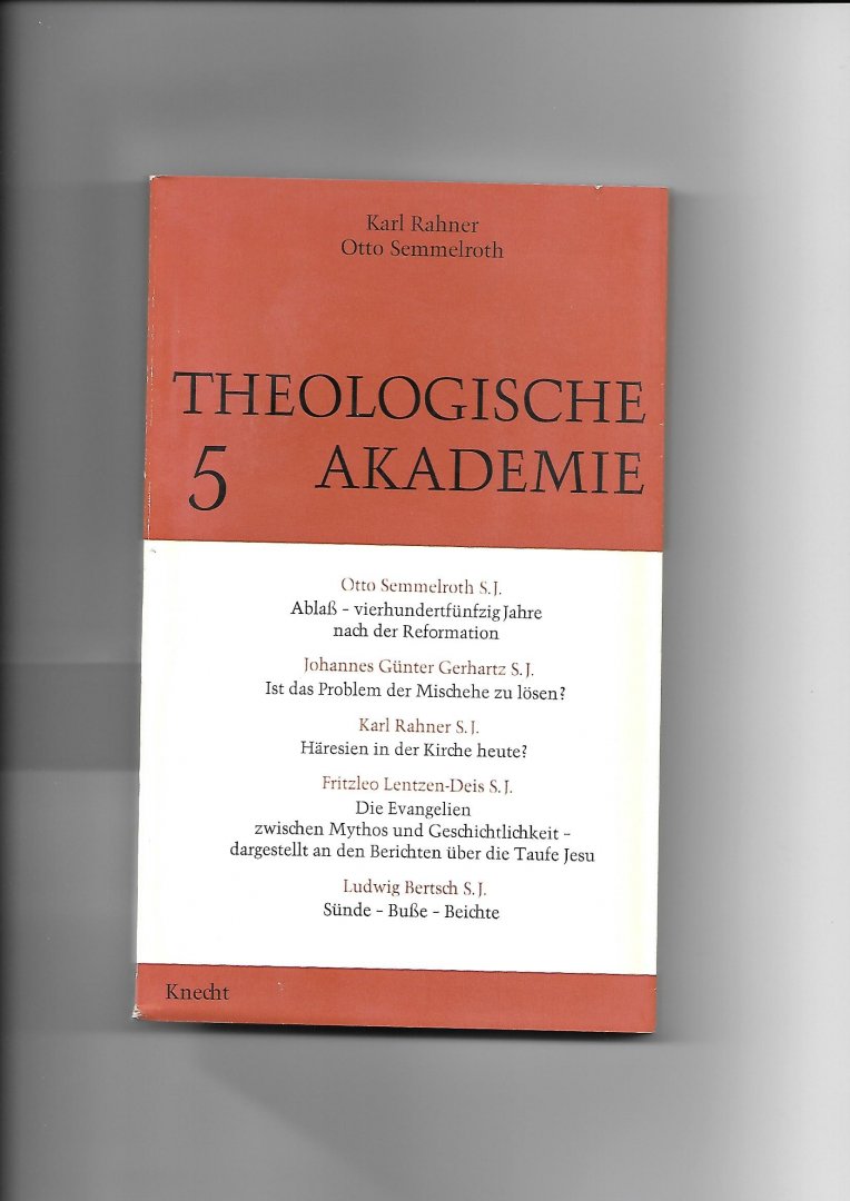 Rahner, Karl / Otto Semmelroth - Theologische Akademie 5