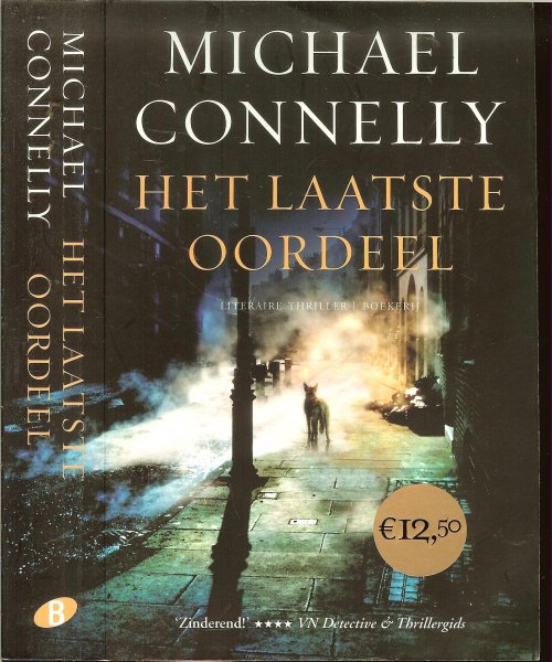 Connelly, Michael .. Vertaling Hans Kooijman  .. Omslag ontwerp : Wil Immink - Het laatste oordeel