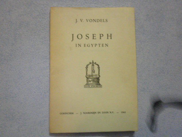 DUPUIS /KOUWENHOVEN / AANTEK. J.V. Vondels - Joseph in Egypten