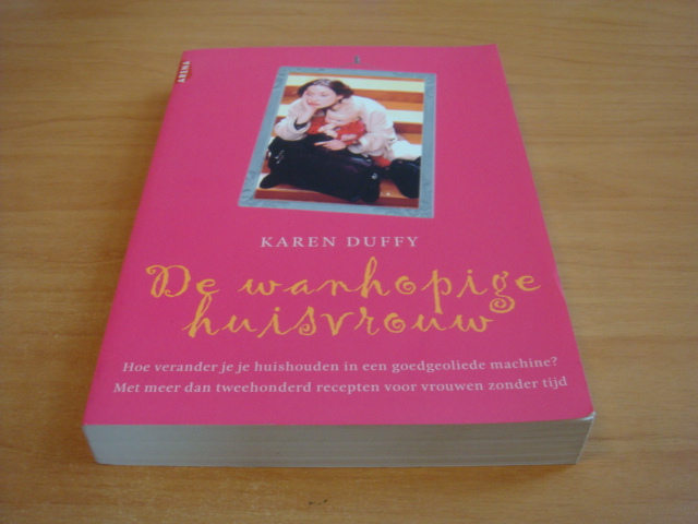 Duffy, Karen - De wanhopige huisvrouw
