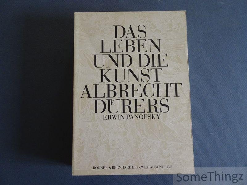 Erwin Panofsky. - Das Leben und die Kunst Albrecht Durers.