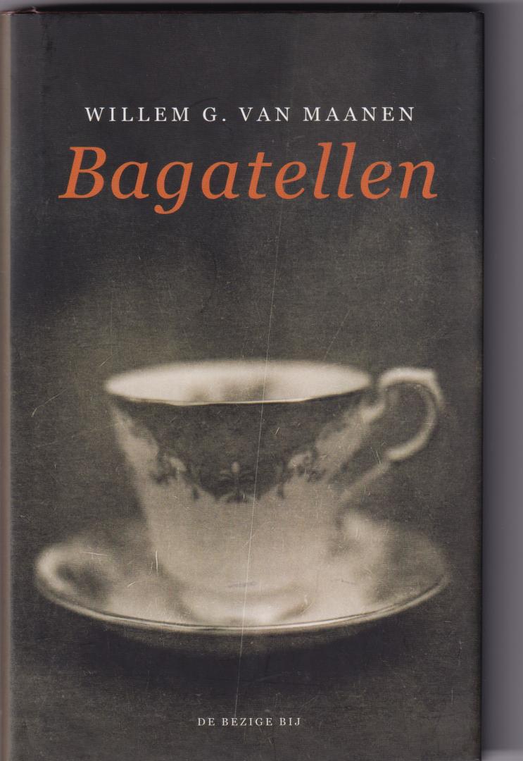 Maanen, Willem G. van - Bagatellen / verhalen