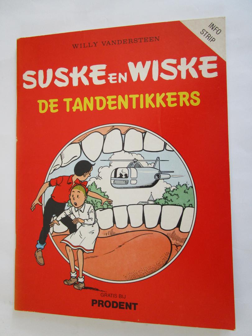 Vandersteen, Willy - SUSKE EN WISKE  - PRODENT - De Tandentikkers -
