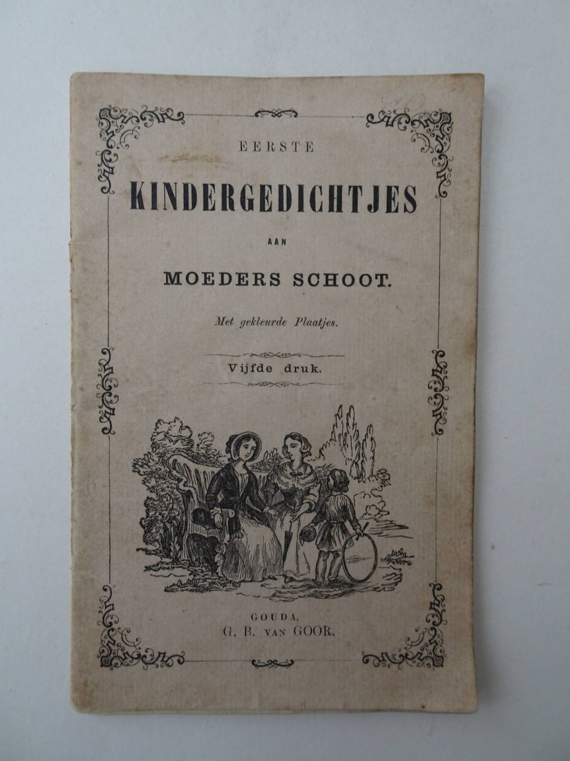 N.n.. - Eerste kindergedichtjes aan moeders schoot.