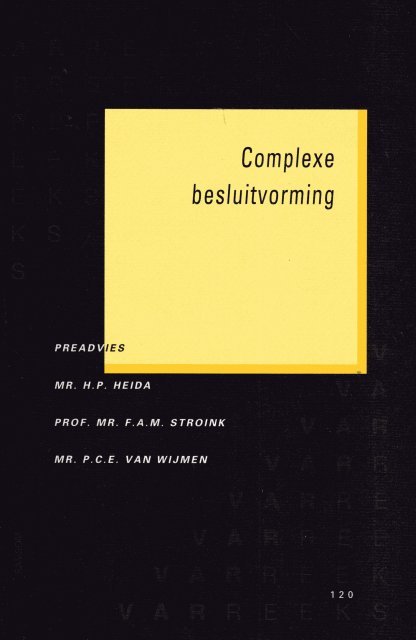 Heida, H.P., F.A.M. Stroink & P.C.E. van Wijmen, - Complexe besluitvorming : preadviezen.
