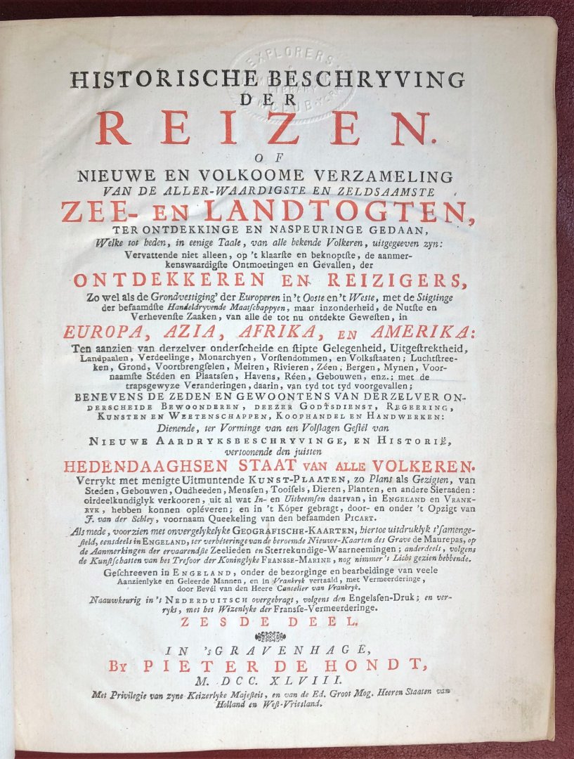 PREVOST D'EXILES, Antoine Francois, - Deel 6 Historische beschryving der reizen. (..) zeldsaamste zee- en landtogten, ter ontdekkinge en naspeuringe gedaan (...).